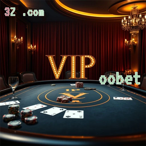 Oobet VIP: A Experiência Exclusiva Que Você Merece